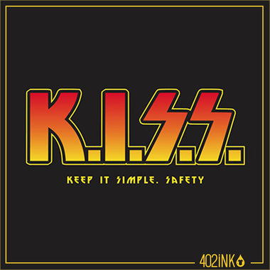 CCS K.I.S.S. Safety Motto