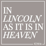 In Lincoln As It Is In Heaven