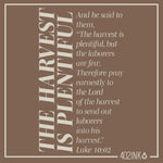 The Harvest Is Plentiful Scripture Poster