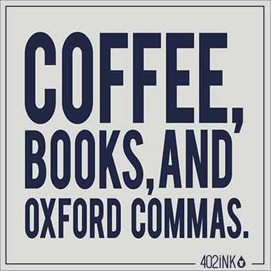 Coffee, Books, and Oxford Commas Shirt