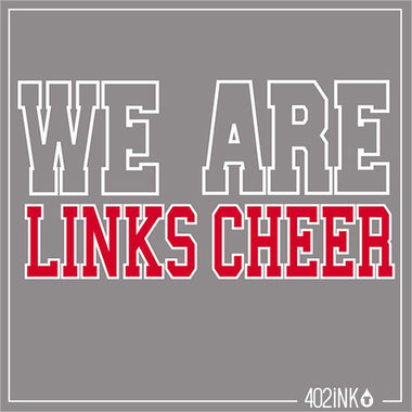 We Are Links Cheer Shirt