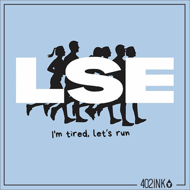 I'm Tired, Let's Run Shirt