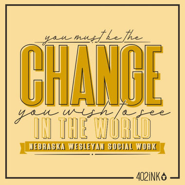Social Work Be the Change Typography